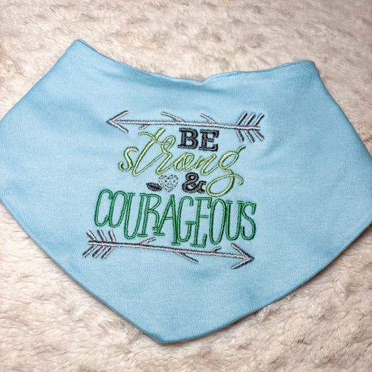 Bib - be strong & courageous